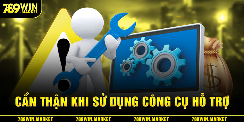 Cẩn thận khi sử dụng công cụ hỗ trợ cá cược online