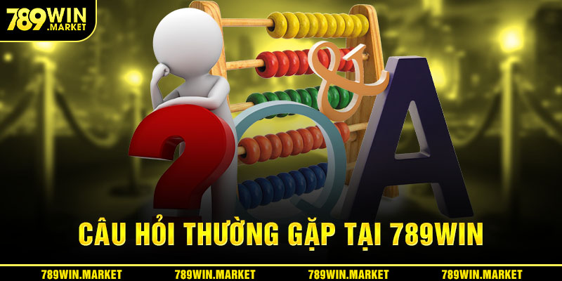 Câu hỏi thường gặp
