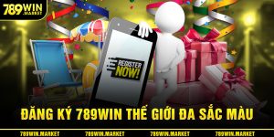 Đăng ký account tại 789win tận hưởng nhiều trò chơi hấp dẫn 