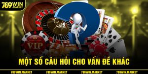 Một số câu hỏi thường gặp tại 789win chủ đề khác